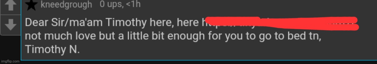 Oh. Blue has my up now. JOKES ON YOU I KNOW MY IP! Also if you go to my house prepare to be home alone'd | made w/ Imgflip meme maker