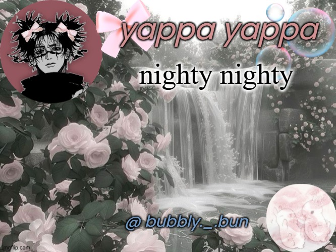 Sleep thou well, and let not the bed-bugs bite thee | nighty nighty | image tagged in bubbly _ bun's temp | made w/ Imgflip meme maker