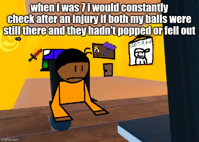 *uncomfort* | when i was 7 i would constantly check after an injury if both my balls were still there and they hadn't popped or fell out | image tagged in uncomfort | made w/ Imgflip meme maker