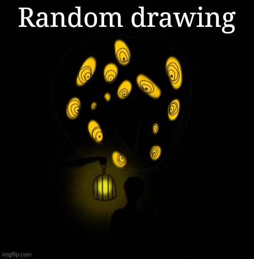 Random drawing | made w/ Imgflip meme maker