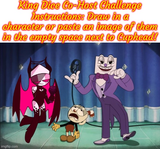 The King Dice Co-Host Challenge: Sarvente! | image tagged in king dice co-host challenge | made w/ Imgflip meme maker