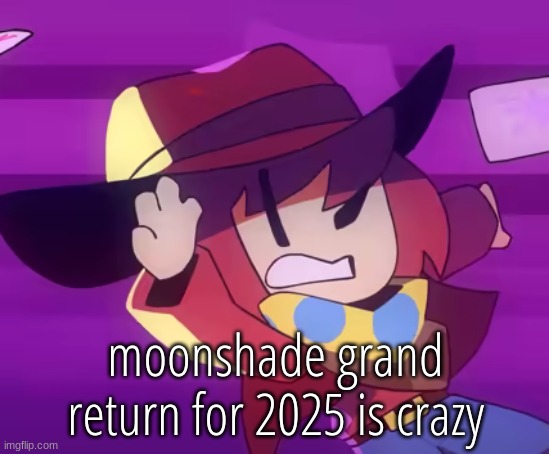 eye | moonshade grand return for 2025 is crazy | image tagged in eye | made w/ Imgflip meme maker