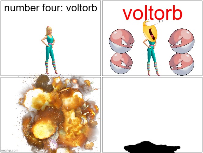 barbie explodes | number four: voltorb; voltorb | image tagged in memes,blank comic panel 2x2,barbie dies,pwned,voltorb,pokemon | made w/ Imgflip meme maker