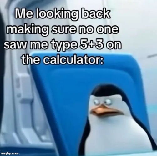 . | made w/ Imgflip meme maker