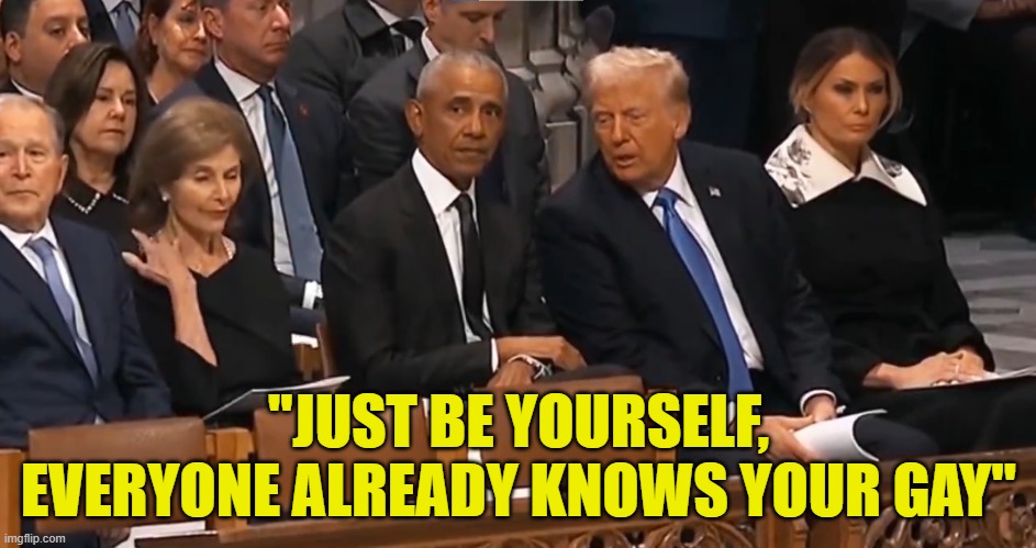 Just admit it. There is no shame in being who you are/. It just makes you bitter! | "JUST BE YOURSELF, EVERYONE ALREADY KNOWS YOUR GAY" | image tagged in gay,gay pride,obama,mike,bisexual,michelle obama | made w/ Imgflip meme maker