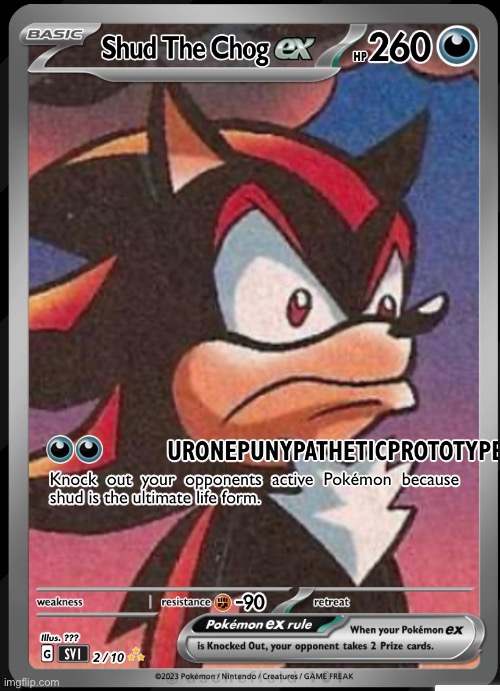 New Pokémon card dropped! | image tagged in shadow the hedgehog,pokemon | made w/ Imgflip meme maker