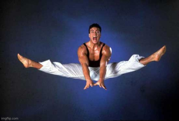 Van Damme doing spilts | image tagged in van damme doing spilts | made w/ Imgflip meme maker