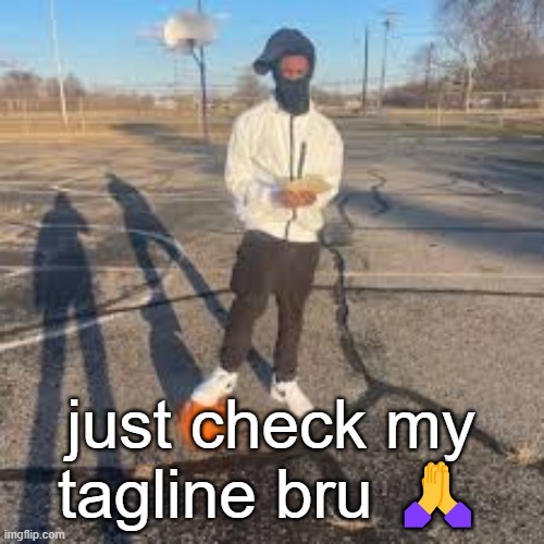 yuno miles | just check my tagline bru 🙏 | image tagged in yuno miles | made w/ Imgflip meme maker