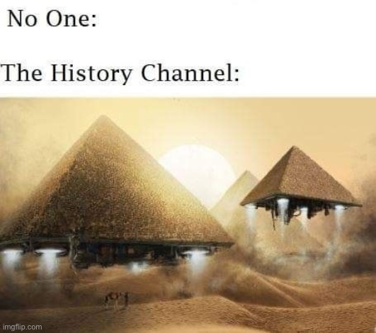 image tagged in we used to be about history channel | made w/ Imgflip meme maker