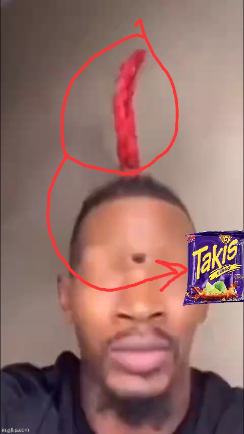 Takis haircut | made w/ Imgflip meme maker