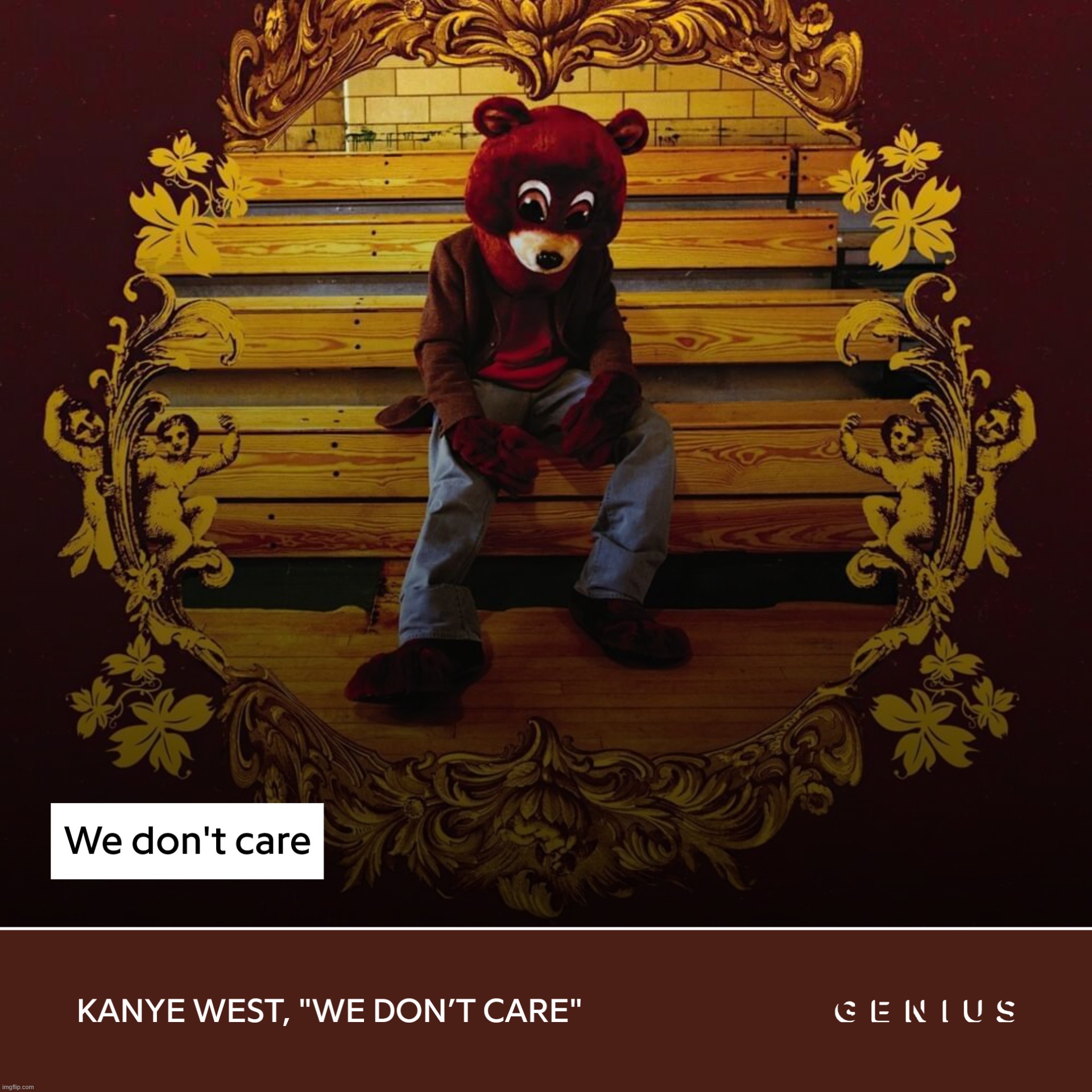 We Don't Care | image tagged in we don't care | made w/ Imgflip meme maker