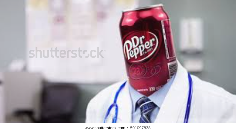 High Quality the mythical dr. pepper Blank Meme Template