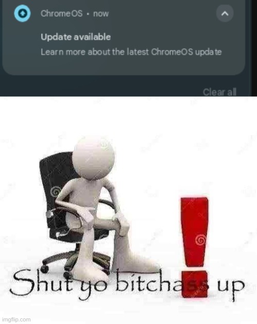 image tagged in shut yo bitchass up | made w/ Imgflip meme maker