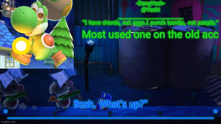 Yoshi_Official Announcement Temp v15 | Most used one on the old acc | image tagged in yoshi_official announcement temp v15 | made w/ Imgflip meme maker