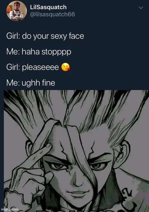 do your sexy face | image tagged in do your sexy face | made w/ Imgflip meme maker