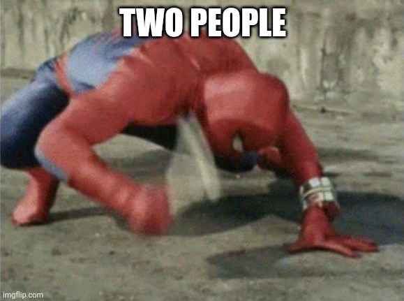 Spiderman wrench | TWO PEOPLE | image tagged in spiderman wrench | made w/ Imgflip meme maker