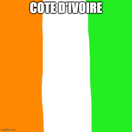 Blank Transparent Square | COTE D'IVOIRE | image tagged in memes,blank transparent square | made w/ Imgflip meme maker