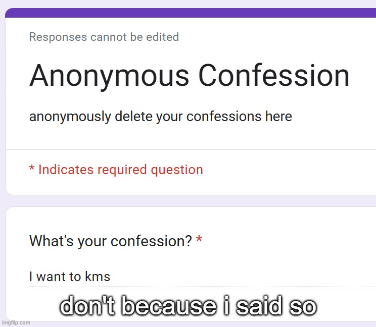 don't because i said so | made w/ Imgflip meme maker