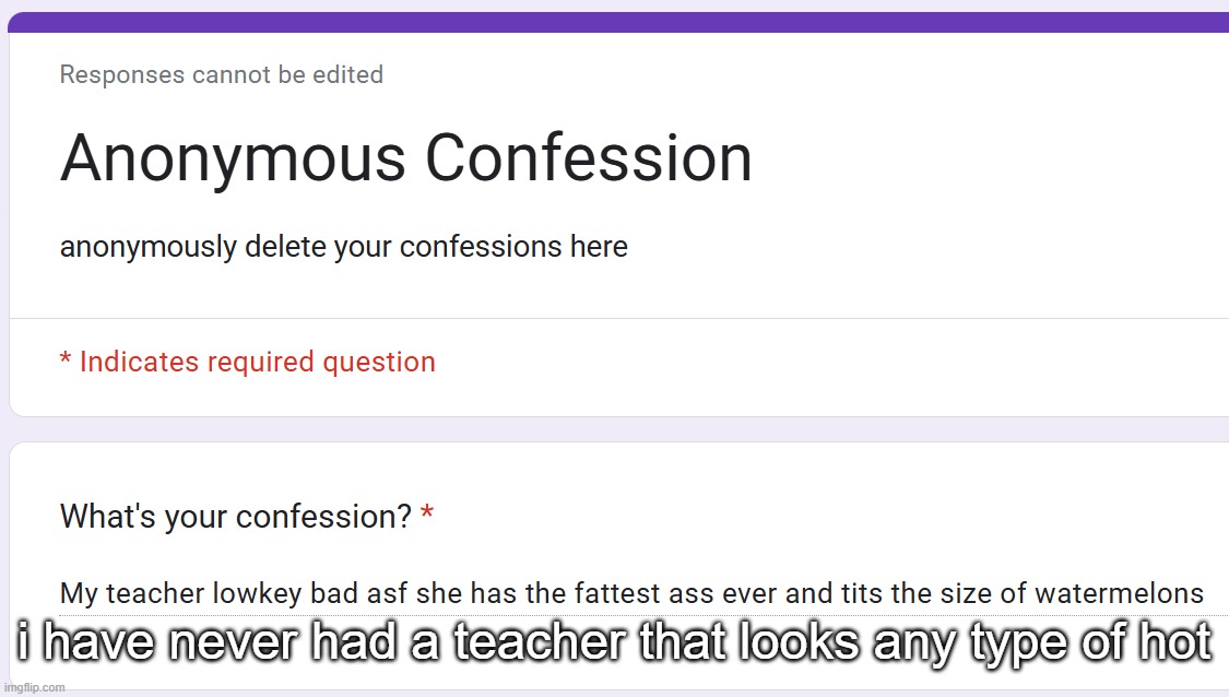 i have never had a teacher that looks any type of hot | made w/ Imgflip meme maker