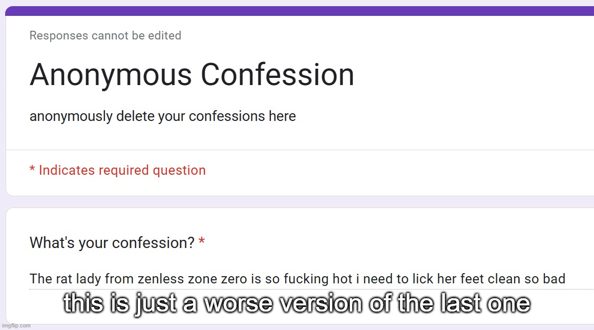 this is just a worse version of the last one | made w/ Imgflip meme maker