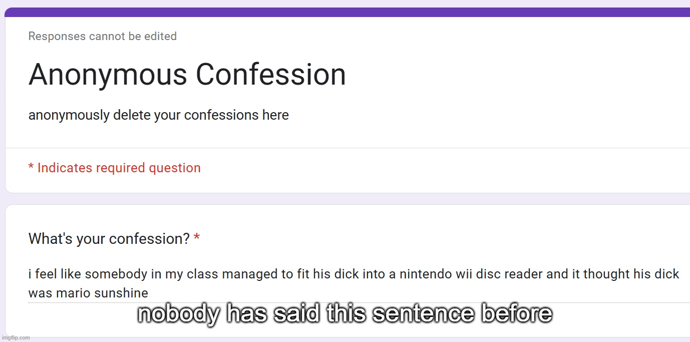 nobody has said this sentence before | made w/ Imgflip meme maker