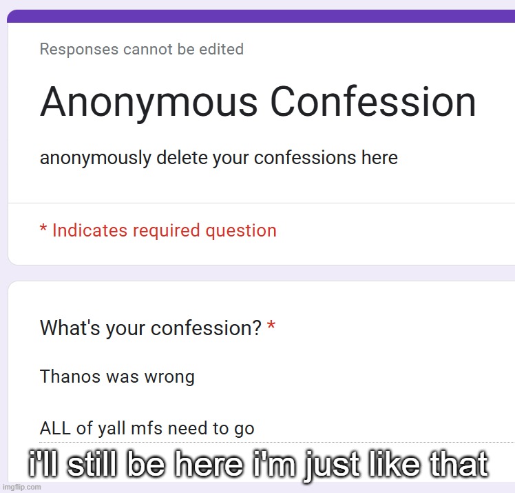 i'll still be here i'm just like that | made w/ Imgflip meme maker