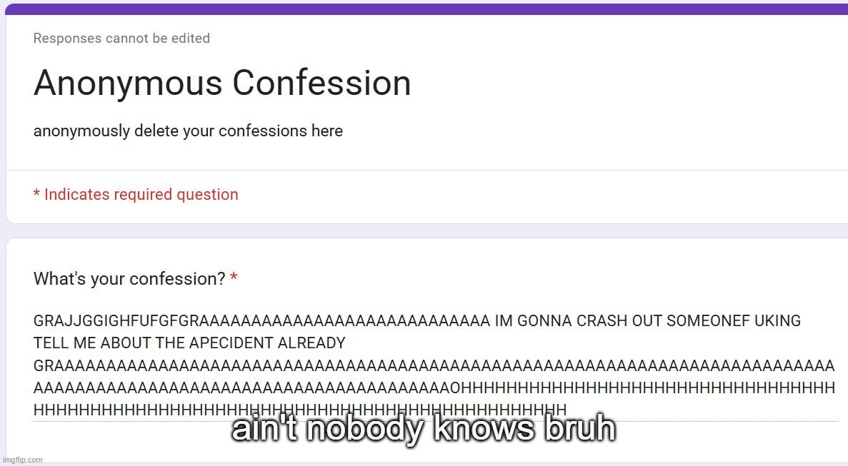 ain't nobody knows bruh | made w/ Imgflip meme maker