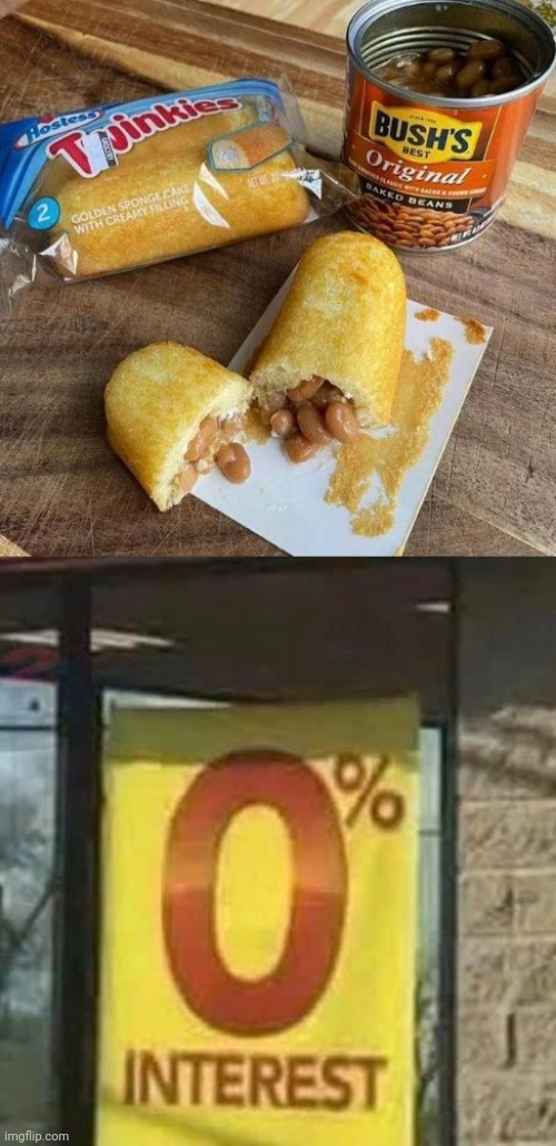 Twinkies with beans | image tagged in 0 interest,twinkies,beans,bean,cursed image,memes | made w/ Imgflip meme maker