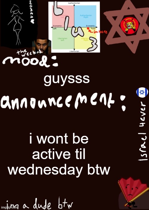 school trip | guysss; i wont be active til wednesday btw | image tagged in blu3s announcement temp updated | made w/ Imgflip meme maker