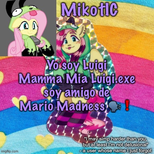 Miko’s flutgirshy announcement temp | Yo soy Luigi Mamma Mia Luigi.exe soy amigo de Mario Madness 🗣️❗️ | image tagged in miko s flutgirshy announcement temp | made w/ Imgflip meme maker