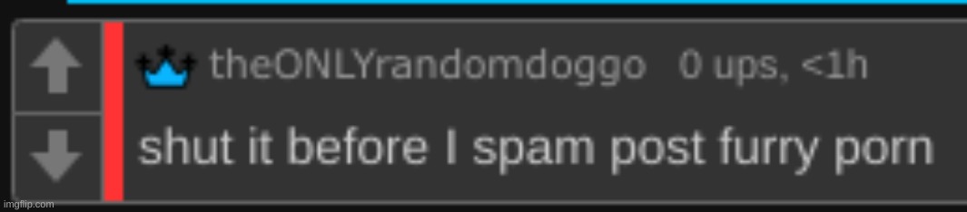 shut it before I spam post furry porn | image tagged in shut it before i spam post furry porn | made w/ Imgflip meme maker