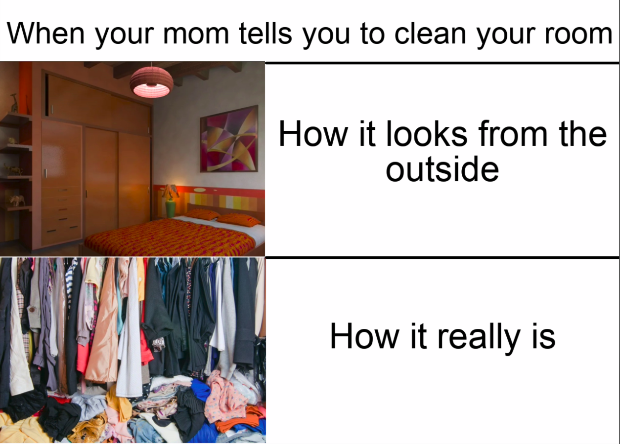 Clean Room Messy Closet Blank Meme Template