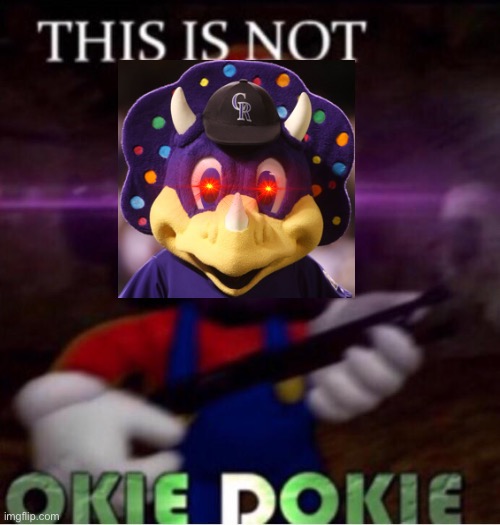 Dinger version of THIS IS NOT OKIE DOKIE | image tagged in this is not o k i e d o k i e | made w/ Imgflip meme maker