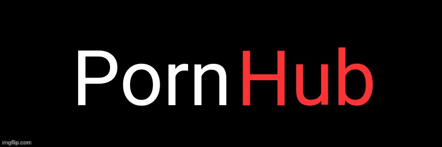 Imgflip custom logo maker | Porn; Hub | image tagged in imgflip custom logo maker | made w/ Imgflip meme maker