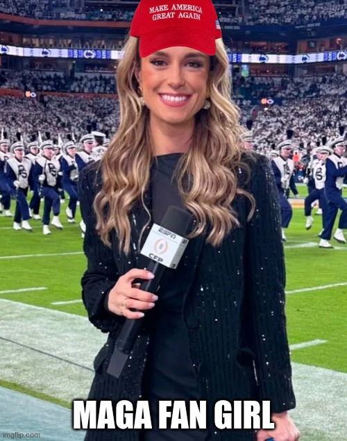 Molly Mcgrath meme | MAGA FAN GIRL | image tagged in memes,college football,notre dame,maga | made w/ Imgflip meme maker