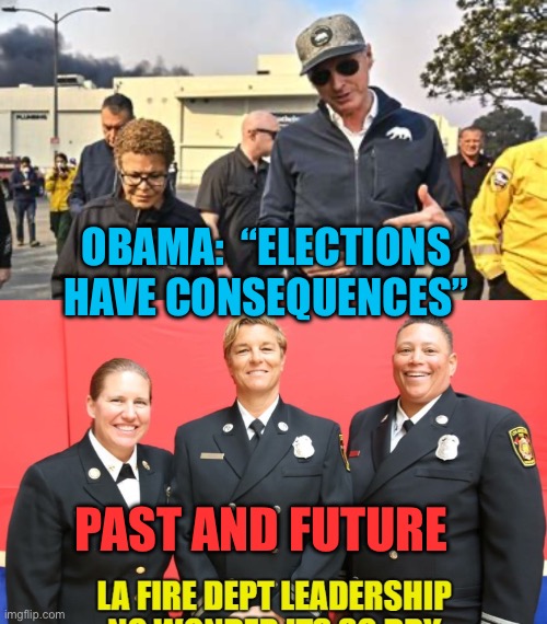 Consequential elections | OBAMA:  “ELECTIONS HAVE CONSEQUENCES”; PAST AND FUTURE | image tagged in gifs,democrats,woke,incompetence | made w/ Imgflip meme maker