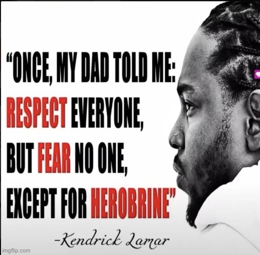 Kendrick a real one for dis | made w/ Imgflip meme maker