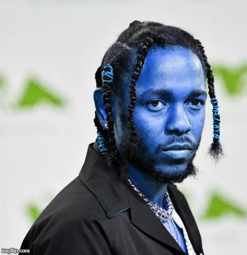 what kendrick lamar would look like if he was blue (my opinion, don't get offended) | made w/ Imgflip meme maker