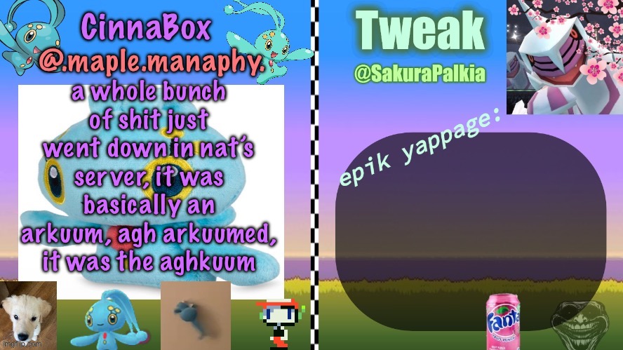 CinnaBox and Tweak shared temp | a whole bunch of shit just went down in nat’s server, it was basically an arkuum, agh arkuumed, it was the aghkuum | image tagged in cinnabox and tweak shared temp | made w/ Imgflip meme maker