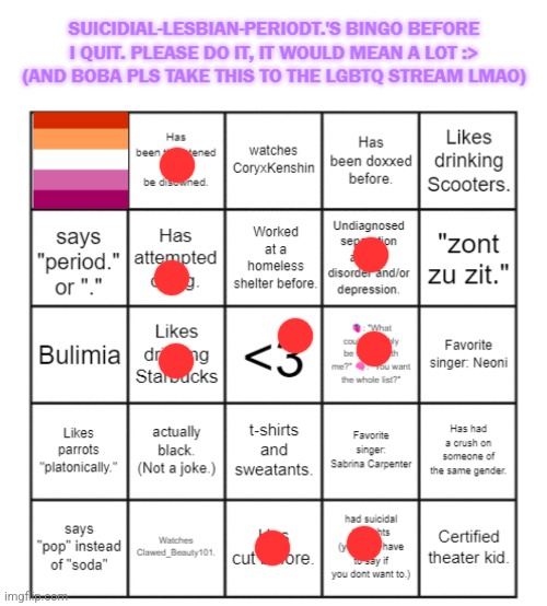 honestly, why not | image tagged in suicidial-lesbian-periodt 's bingo card | made w/ Imgflip meme maker