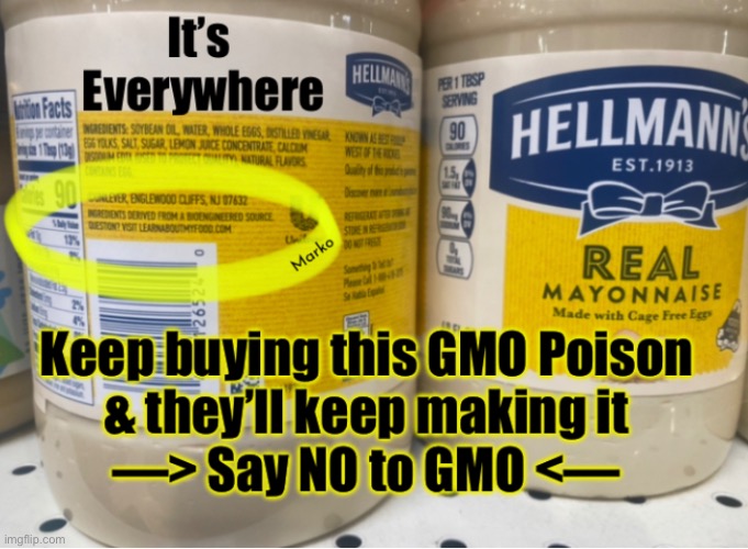 GMO — Globalist Murder Organization | image tagged in memes,they want u to eat poison,evil leftist globalist control freaks,power money control children,fjb voters kissmyass | made w/ Imgflip meme maker