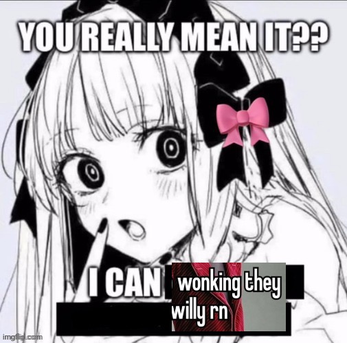 You Really Mean It?? | image tagged in you really mean it | made w/ Imgflip meme maker