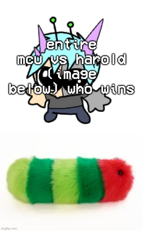 entire mcu vs harold (image below) who wins | image tagged in adrenaline shot but hes a silly goober | made w/ Imgflip meme maker