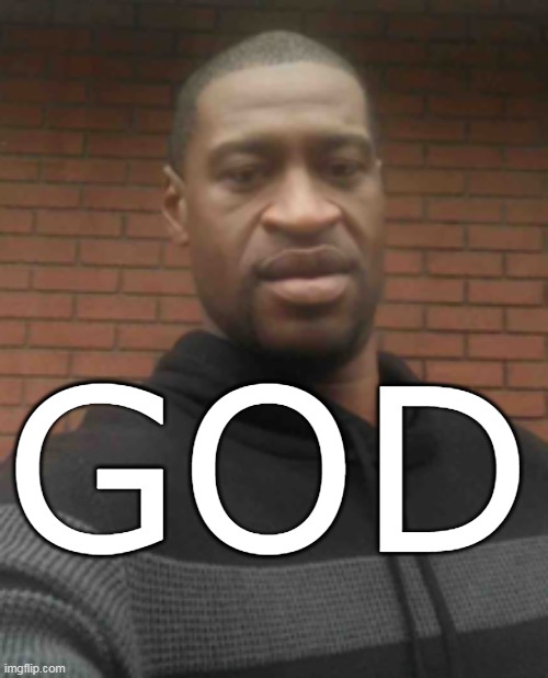GOD | made w/ Imgflip meme maker