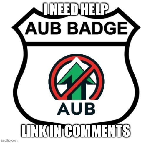 Backup request | I NEED HELP; LINK IN COMMENTS | made w/ Imgflip meme maker