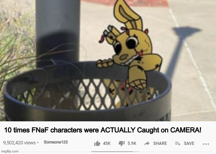 youtube video template | 10 times FNaF characters were ACTUALLY Caught on CAMERA! Someone123 | image tagged in youtube video template | made w/ Imgflip meme maker