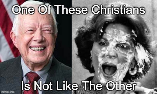 One Of These Christians Is Not Like The Other | One Of These Christians; Is Not Like The Other | image tagged in jimmy carter,anita bryant,love,hate,christians | made w/ Imgflip meme maker