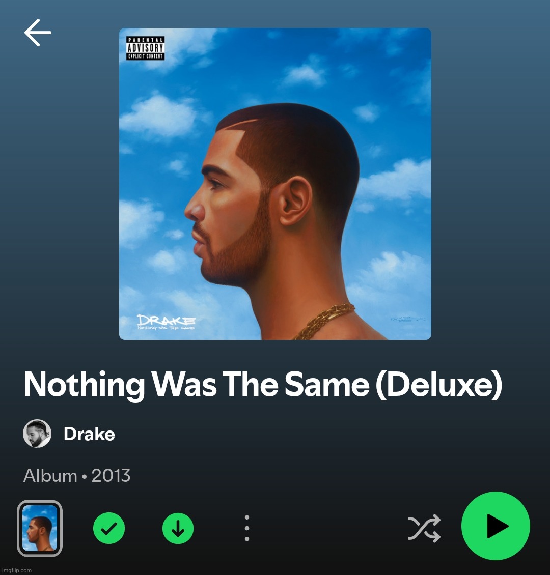 I wish Drake put out quality projects like these today. Skipless album imo | made w/ Imgflip meme maker