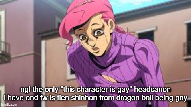 My scrunkly ❤ | ngl the only "this character is gay" headcanon i have and fw is tien shinhan from dragon ball being gay | image tagged in my scrunkly | made w/ Imgflip meme maker