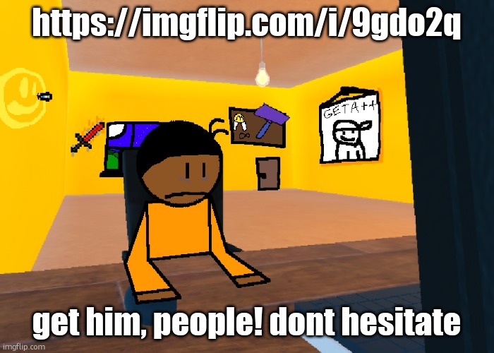 can we Ddos this guy already | https://imgflip.com/i/9gdo2q; get him, people! dont hesitate | image tagged in uncomfort | made w/ Imgflip meme maker